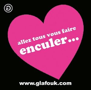 Alez tous vous faire enculer... (mais avec amour hein !)